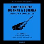 cover: Buurman & Buurman|House Soldiers - Switch Remixes EP