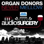 cover: Organ Donors - Never Mellow