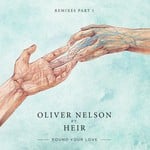 cover: Oliver Nelson|Heir - Found Your Love (Remixes Part 1)