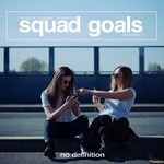 cover: Various - Squad Goals Vol 1