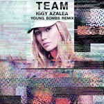 cover: Iggy Azalea - Team (Young Bombs Remix)