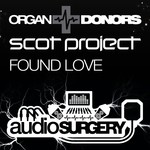 cover: Organ Donors|Scot Project - Found Love