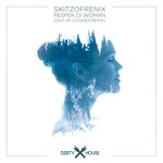 cover: Skitzofrenix - Respek Di Woman