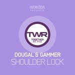 cover: Dougal|Gammer - Shoulder Lock