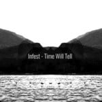 cover: Infest - Time Will Tell