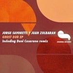 cover: Jorge Savoretti|Juan Zolbaran - Ghost Dub EP