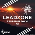 cover: Leadzone - ERUPTION 50KM EP