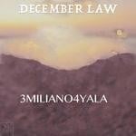 cover: 3miliano4yala - December Law