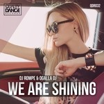 cover: Dj Rompe|Ogalla Dj - We Are Shining