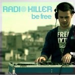 cover: Radio Killer - Be Free (Remixes)