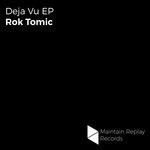 cover: Rok Tomic - Deja Vu EP