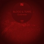 cover: Blood & Tears - Outbreak