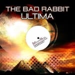 cover: The Bad Rabbit - Ultima