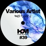 cover: Alex Damis|Alex M|Juanma Casau|Marco C|Roberto Parisi|Simone Vizzoni - Hard Floor 6