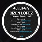 cover: Bizen Lopez - Una Noche Sin Cafe