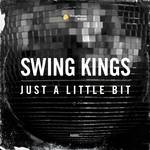 cover: Swing Kings - Just A Little Bit