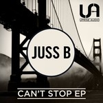 cover: Juss B - Can't Stop EP