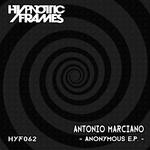 cover: Antonio Marciano - Anonymous EP