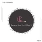 cover: Shattered Mind - Fresh Blood