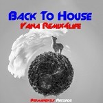 cover: Yana Remix4life - Back To House