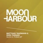 cover: Matthias Tanzmann|Sven Tasnadi - Such A Thing EP