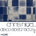 cover: Chris Nigel - Disco Abstracts 2