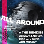 cover: Facundo Bragagnolo|Wor-m - All Around + The Remixes