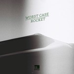 cover: Worst Case - Rocket