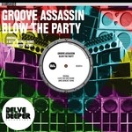 cover: Groove Assassin - Blow The Party