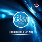 cover: Buck Rodgers|Niq - The Good Life