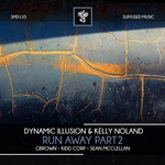 cover: Dynamic Illusion|Kelly Noland - Run Away Part2