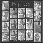 cover: Big Star - Live On WLIR