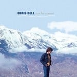 cover: Chris Bell - I Am The Cosmos (Deluxe Version)