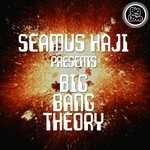 cover: Seamus Haji - Seamus Haji Presents Big Bang Theory