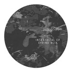 cover: Eyvind Blix - Interfacial EP