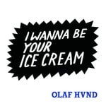 cover: Olaf Hund - I Wanna Be Your Ice Cream