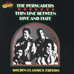 cover: The Persuaders - Thin Line Between Love & Hate: Golden Classics