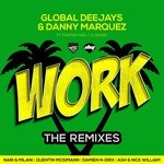 cover: Denise|Puppah Nas-t|Danny Marquez|Global Deejays - Work (The Remixes)