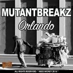 cover: Mutantbreakz - Orlando