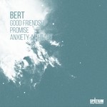 cover: Bert - Good Friendship/Promise/Anxiety At Heart