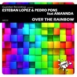 cover: Amannda|Esteban Lopez|Pedro Pons - Over The Rainbow