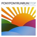 cover: Pony Pony Run Run - Stop