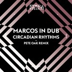 cover: Marcos In Dub - Circadian Rhythms EP