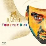 cover: Pablo Raster - Forever Dub