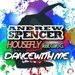 cover: Andrew Spencer|Caro G|Housefly - Dance With Me (DJ Edition)