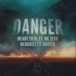 cover: Danger|Mary B & Mc Seko - Meant To Be/Memories