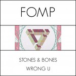 cover: Stones & Bones - Wrong U Remixes