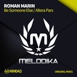 cover: Roman Marin - Be Someone Else/Altera Pars