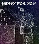 cover: Mista Tee - Heavy For You