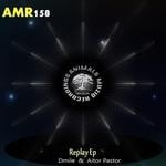 cover: Aitor Pastor|Dmile - Replay EP